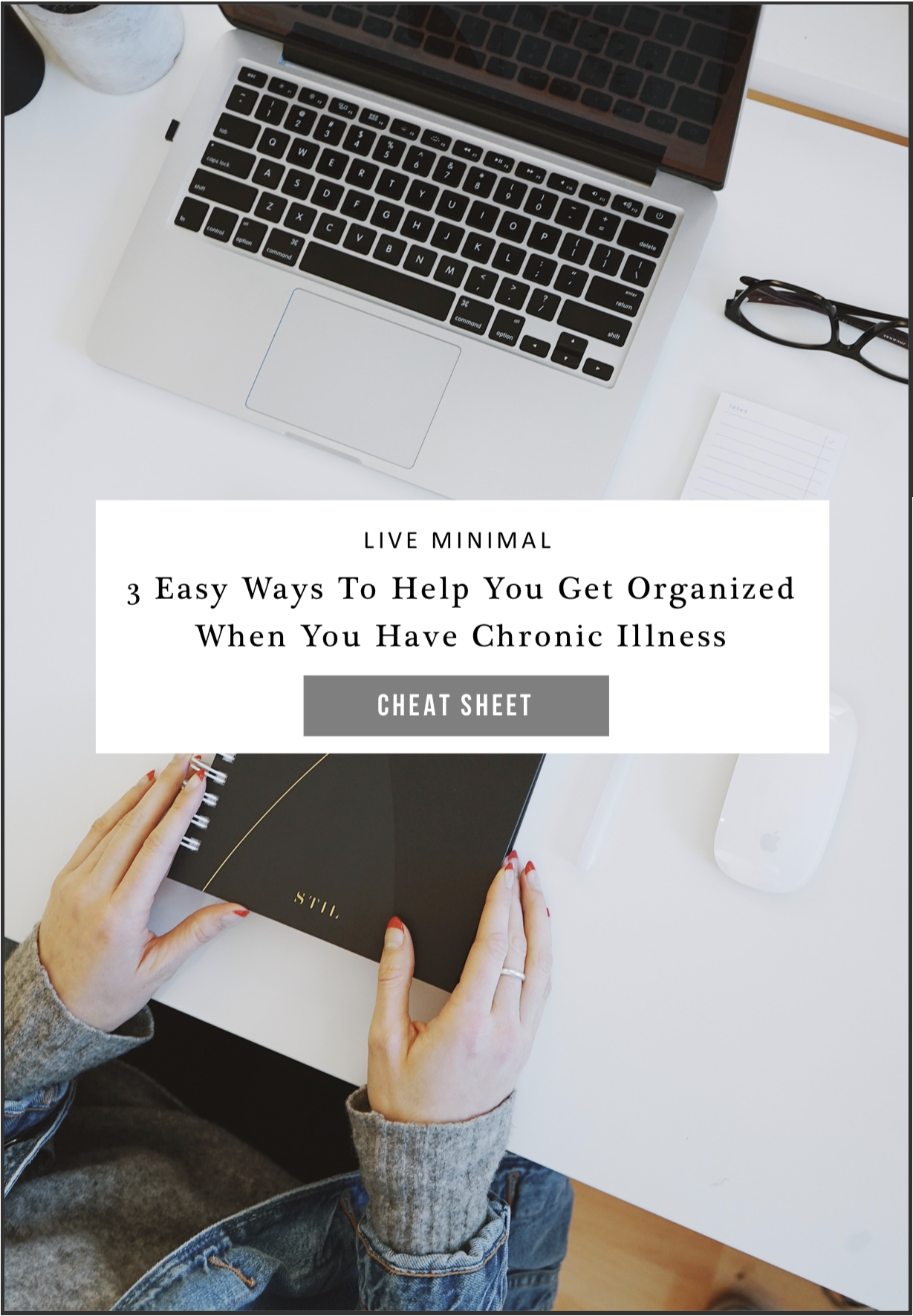 3 Ways To Help You Get Organized